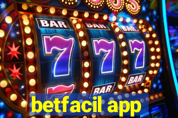 betfacil app